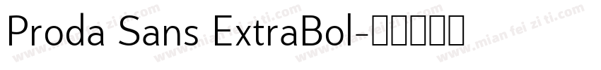 Proda Sans ExtraBol字体转换